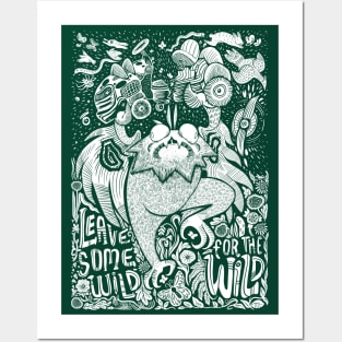 Save some wild for the wild Posters and Art